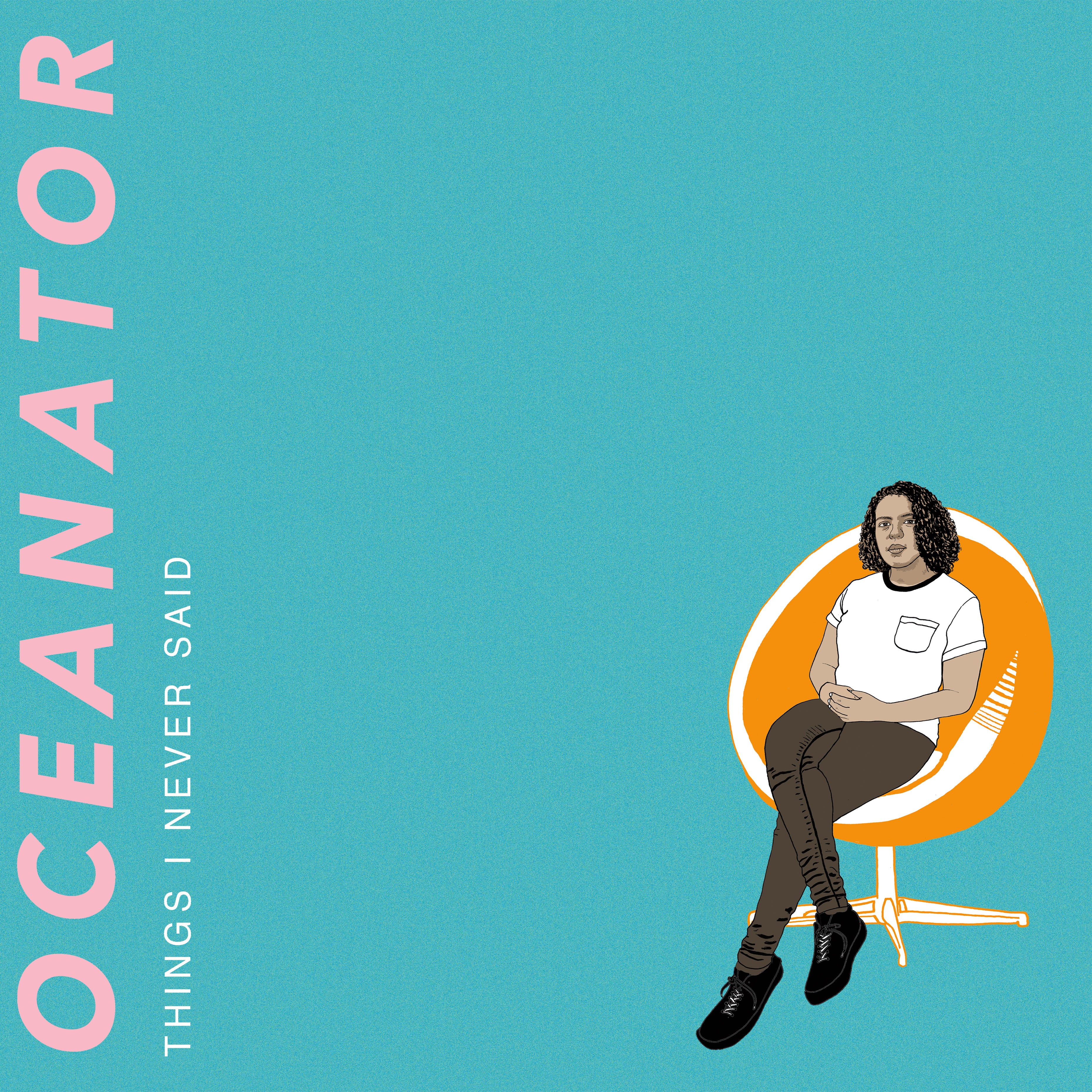 Oceanator - Things I Never Said
