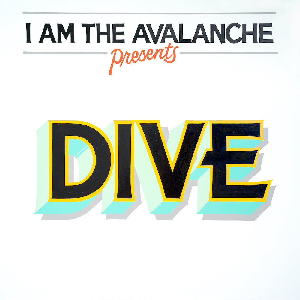I Am The Avalanche – DIVE