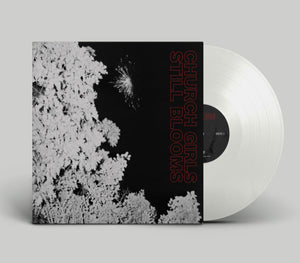 Church Girls - Still Blooms LP