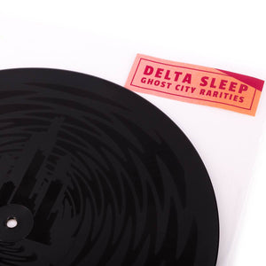 Delta Sleep – Ghost City Rarities - 12”