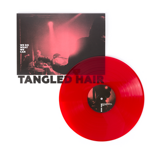 Tangled Hair - We Do What We Can LP / CD