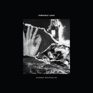 Terrible Love - Change Nothing 12" EP