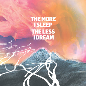 We Were Promised Jetpacks – The More I Sleep The Less I Dream - LP/CD